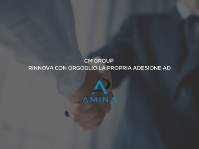 CM Group rinnova con orgoglio la propria adesione ad AMINA